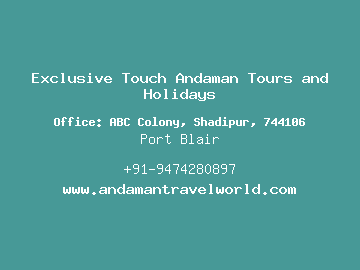 Exclusive Touch Andaman Tours and Holidays, Port Blair