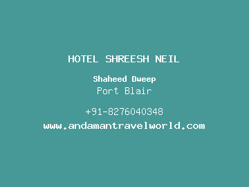 HOTEL SHREESH NEIL, Port Blair