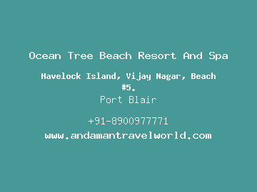 Ocean Tree Beach Resort And Spa, Port Blair