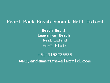 Pearl Park Beach Resort Neil Island, Port Blair